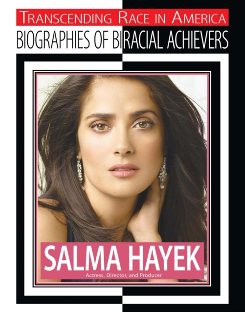 Salma Hayek : Actress, Director, and Producer, EPUB eBook