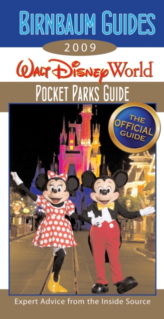 Birnbaum Guides 2009 Walt Disney World Pocket Parks Guide, Paperback Book