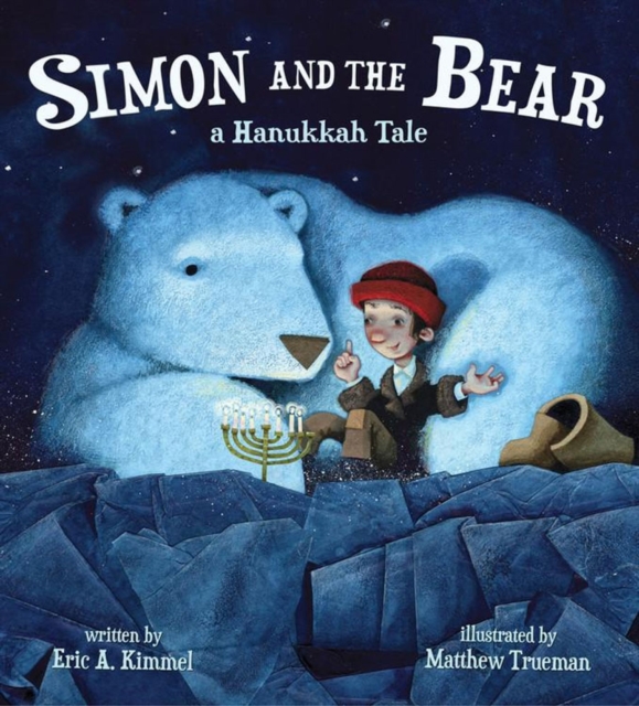 Simon And The Bear : A Hanukkah Tale, Hardback Book