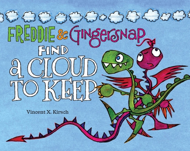 Freddie & Gingersnap Find A Cloud To Keep, Hardback Book