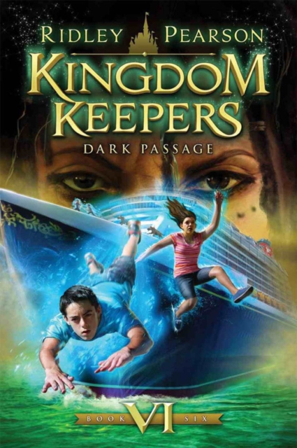 Kingdom Keepers Vi : Dark Passage, Paperback / softback Book