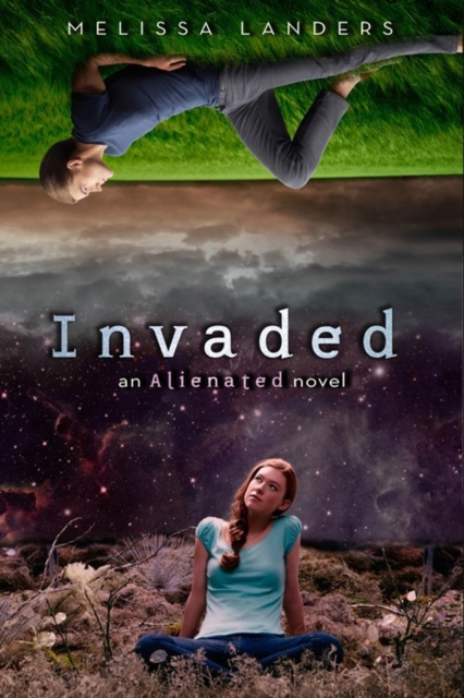 Invaded : An Alienated Novel, Hardback Book