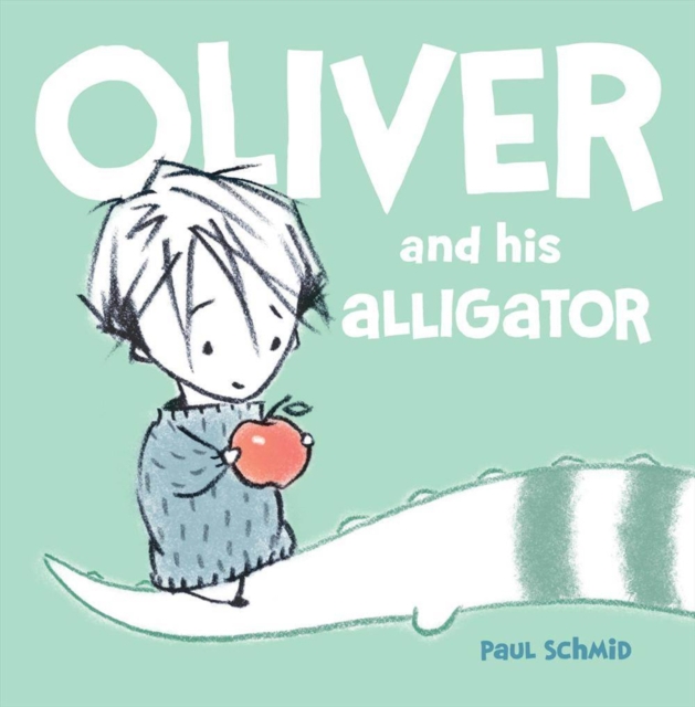 Oliver And His Alligator, Hardback Book