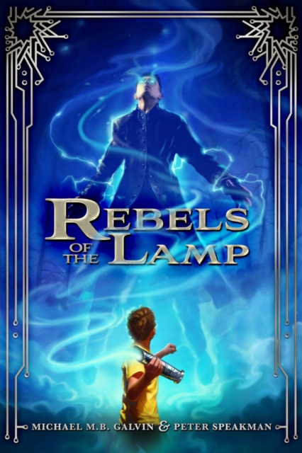 Rebels Of The Lamp, Book 1 : Rebels of the Lamp, Hardback Book