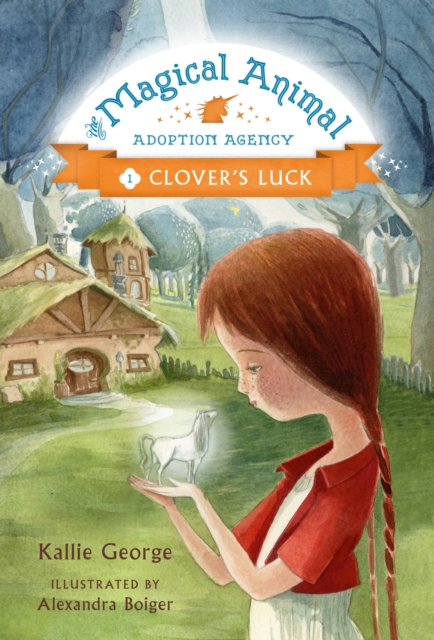 The Magical Animal Adoption Agency : Clover's Luck, Hardback Book