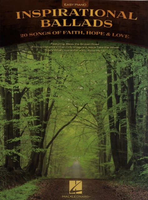 Inspirational Ballads : 20 Songs of Faith, Hope & Love: Easy Piano, Paperback / softback Book