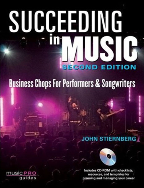 Succeeding in Music : Business Chops for Performers & Songwriters, Mixed media product Book
