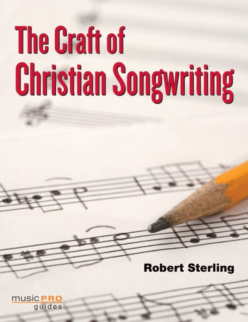 The Craft of Christian Songwriting, Paperback / softback Book