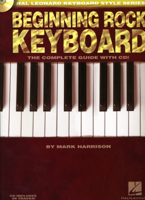 Hal Leonard Keyboard Style Series : Beginning Rock Keyboard, Paperback / softback Book
