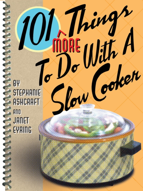 101 More Things to do with a Slow Cooker, EPUB eBook