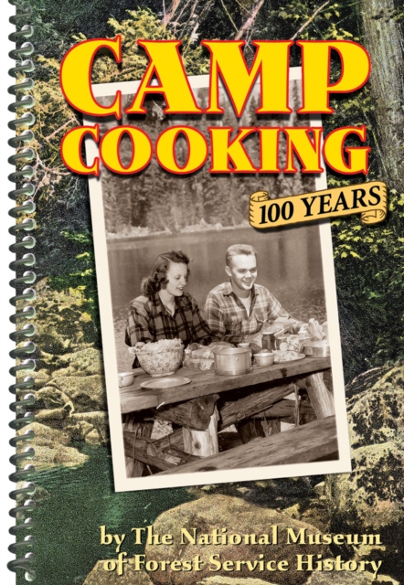 Camp Cooking : 100 Years, EPUB eBook