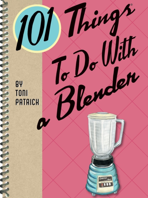 101 Things to Do With a Blender, EPUB eBook