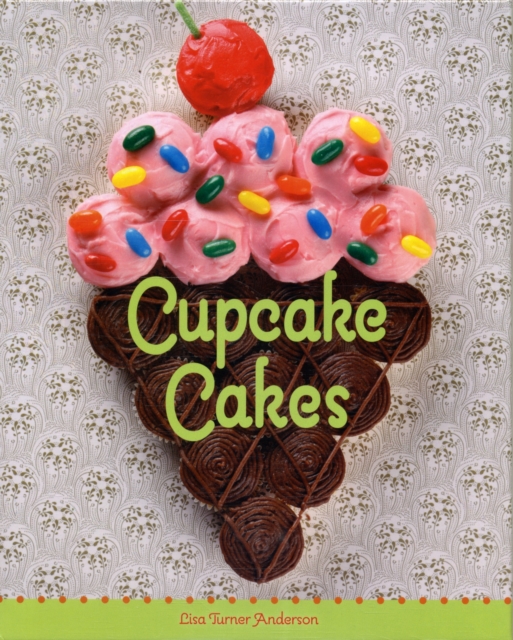 Cupcake Cakes, Hardback Book