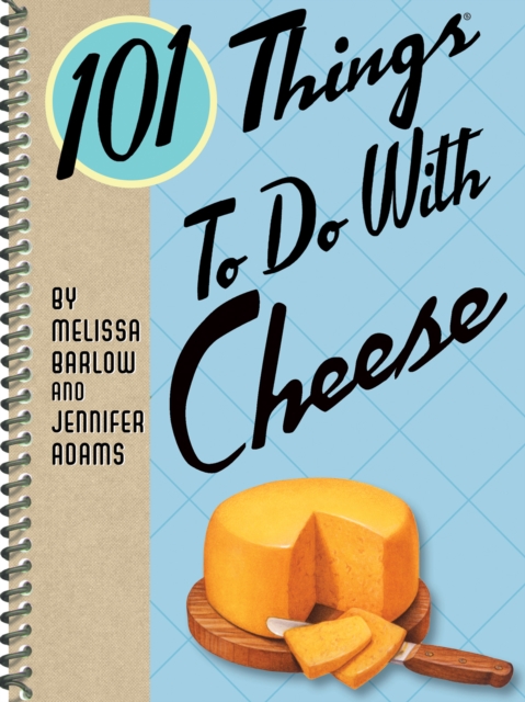 101 Things To Do With Cheese, EPUB eBook