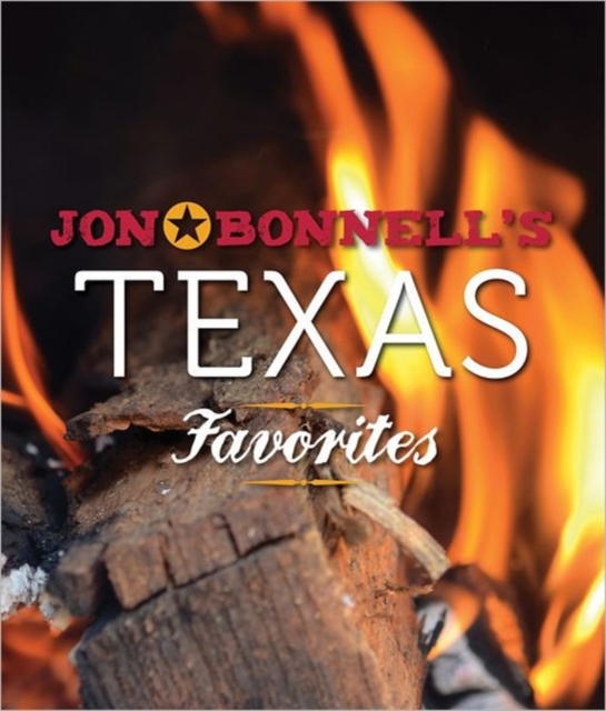Jon Bonnell's Texas Favorites, Hardback Book