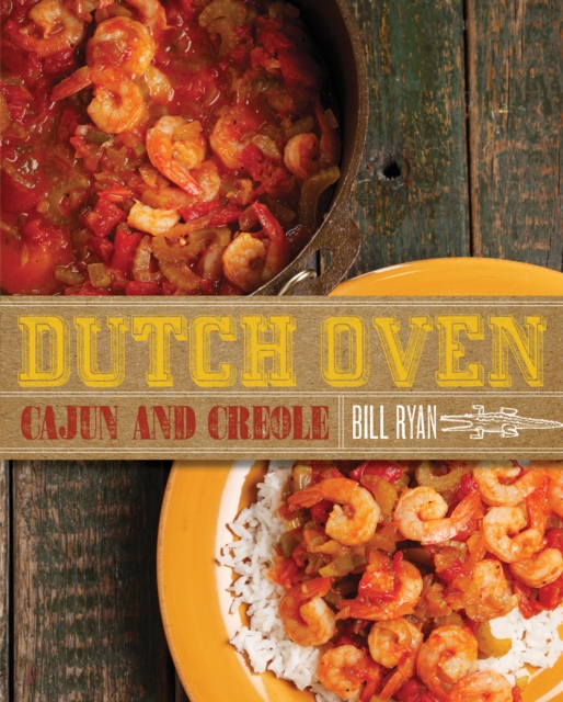 Dutch Oven Cajun and Creole, EPUB eBook