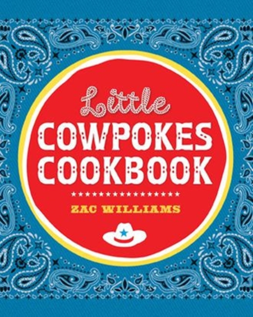 Little Cowpokes Cookbook, Hardback Book