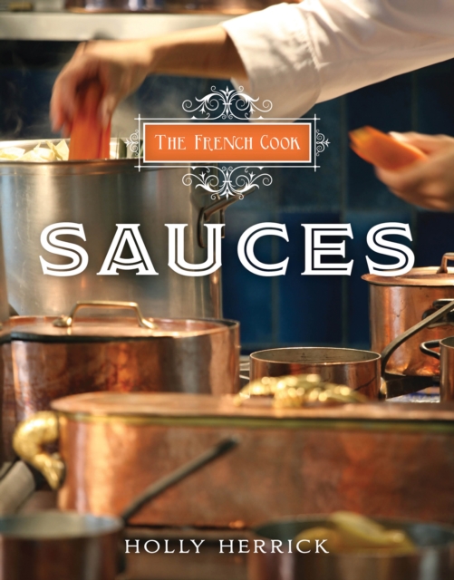 The French Cook: Sauces, EPUB eBook