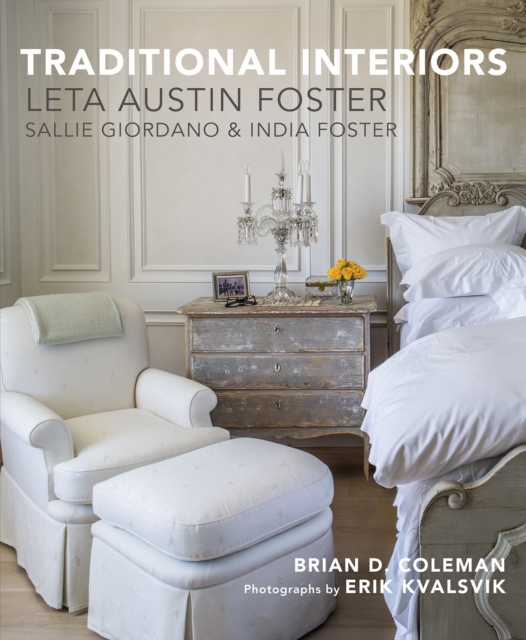 Traditional Interiors : Leta Austin Foster, Sallie Giordano & India Foster, EPUB eBook