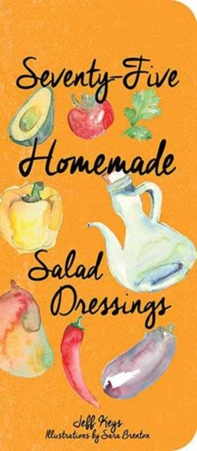 Seventy-Five Homemade Salad Dressings, Multiple copy pack Book