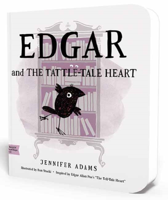 Edgar and the Tattle-Tale Heart: A BabyLit First Steps Picture Book, Board book Book