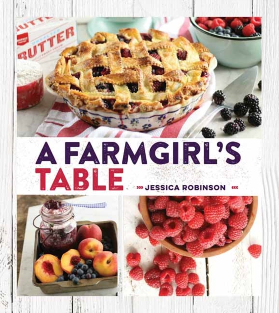 Farmgirl's Table, Hardback Book