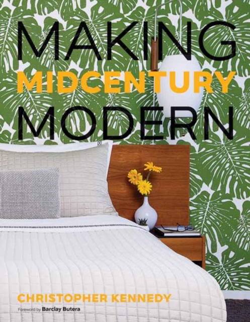 Making Midcentury Modern, Hardback Book