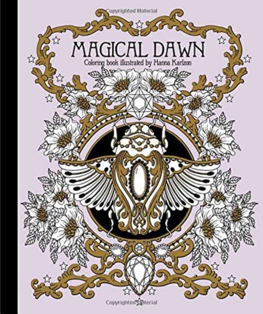 Magical Dawn Coloring Book : Published in Sweden as "Magisk Gryning", Hardback Book