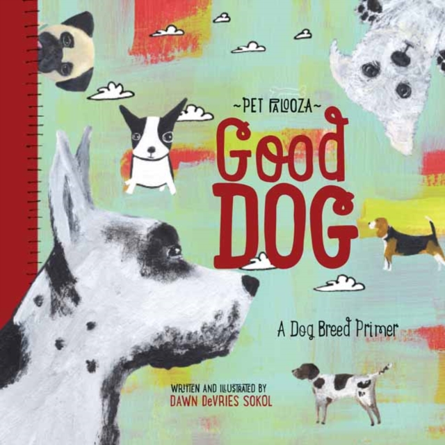 Good Dog : A Dog Breed Primer, Board book Book