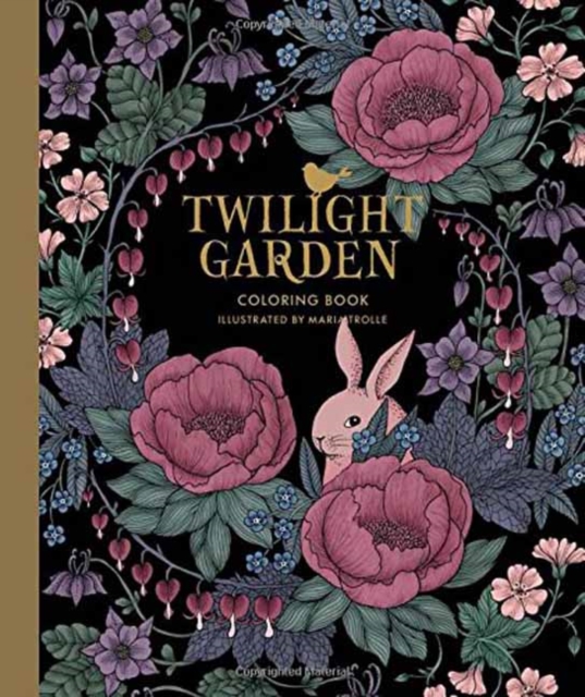 Twilight Garden Coloring Book : Published in Sweden as "Blomstermandala", Hardback Book