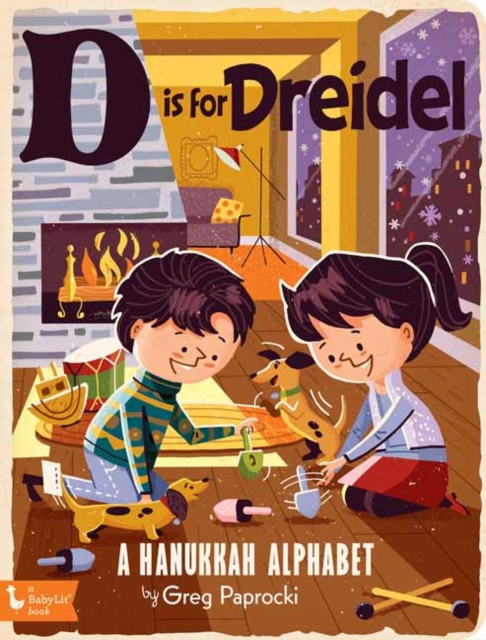 D Is for Dreidel : A Hanukkah Alphabet, Board book Book