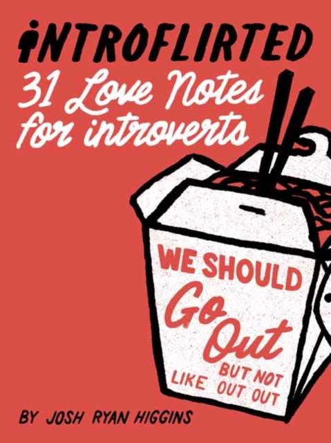 Introflirted : 31 Love Notes for Introverts, Paperback / softback Book