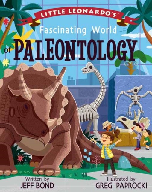 Little Leonardo's Fascinating World of Paleontology, Hardback Book