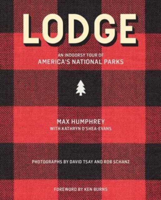 Lodge : Cool Places in the Western National Parks, Hardback Book