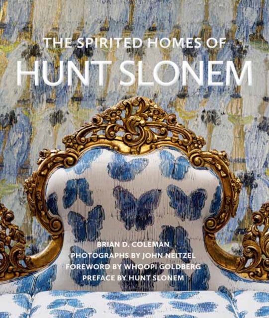 The Spirited Homes of Hunt Slonem, Hardback Book