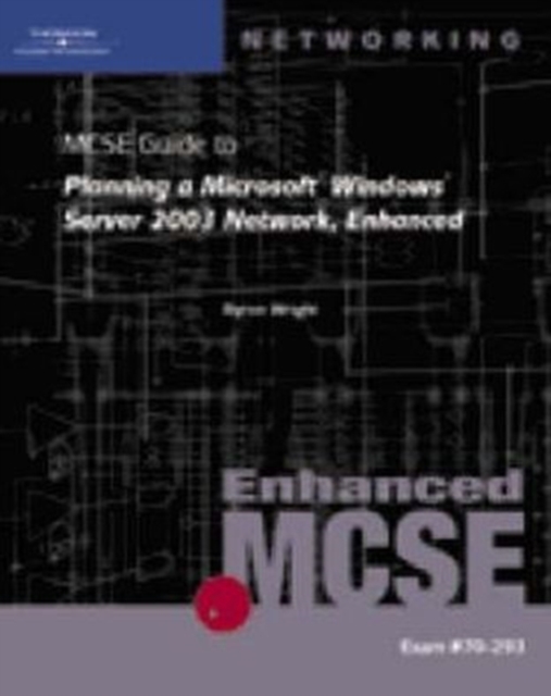 70-293: MCSE Guide to Planning a Microsoft Windows Server 2003 Network, Mixed media product Book