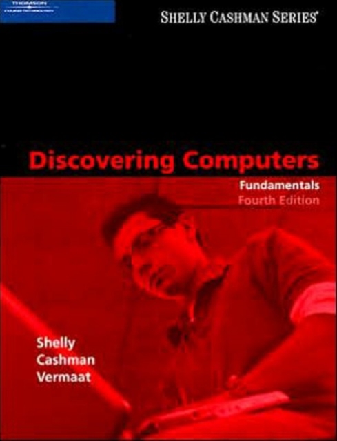 Discovering Computers: Fundamentals, Fourth Edition, Paperback / softback Book
