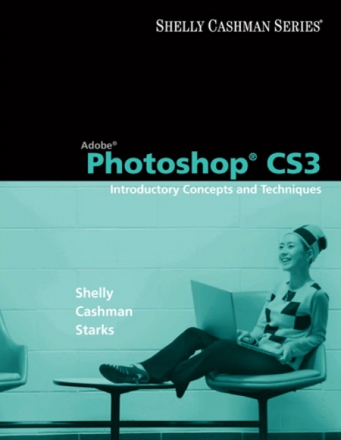 Adobe Photoshop CS3 : Introductory Concepts and Techniques, Mixed media product Book