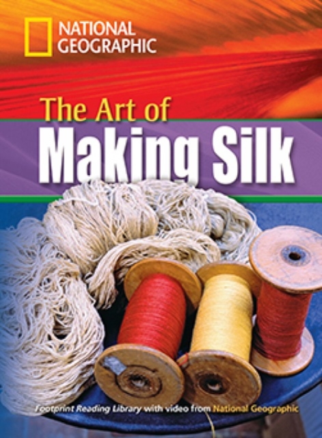 The Art of Making Silk : Footprint Reading Library 1600, Paperback / softback Book