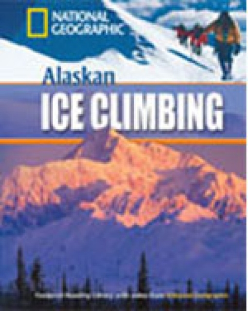 Alaskan Ice Climbing + Book with Multi-ROM : Footprint Reading Library 800, Multiple-component retail product Book