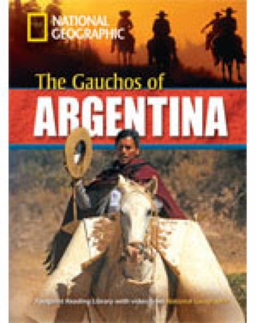 The Gauchos of Argentina + Book with Multi-ROM : Footprint Reading Library 2200, Multiple-component retail product Book