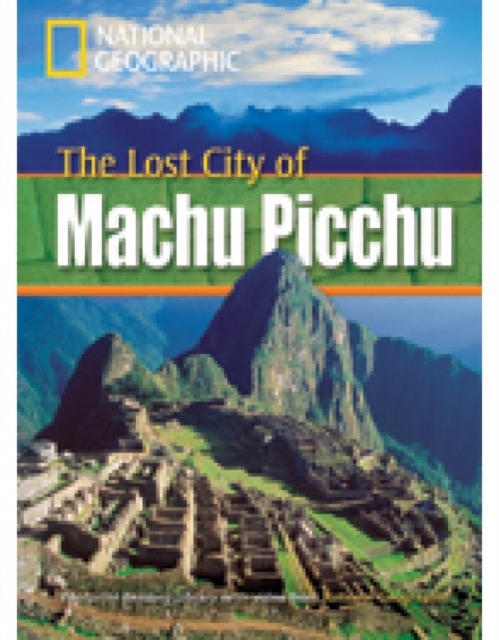 The Lost City of Machu Picchu + Book with Multi-ROM : Footprint Reading Library 800, Mixed media product Book