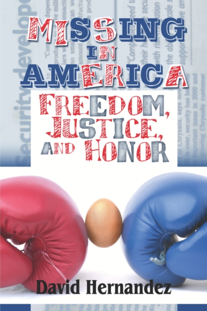 Missing in America : Freedom, Justice, and Honor, Paperback / softback Book