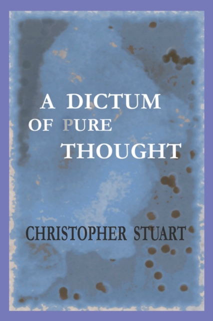 A Dictum of Pure Thought, Paperback / softback Book