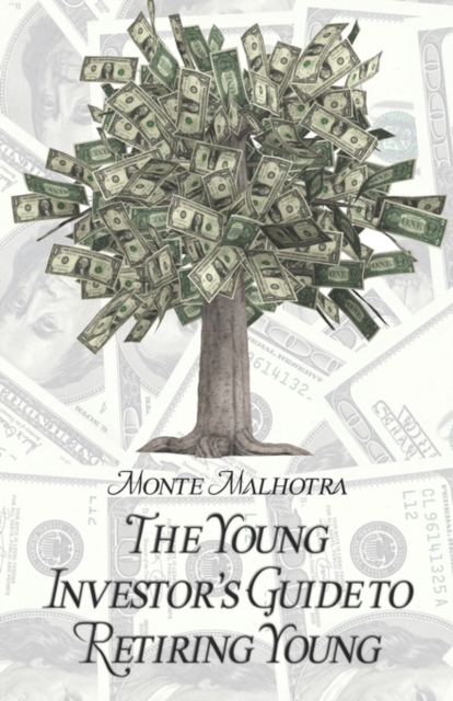 The Young Investor's Guide to Retiring Young, Paperback / softback Book