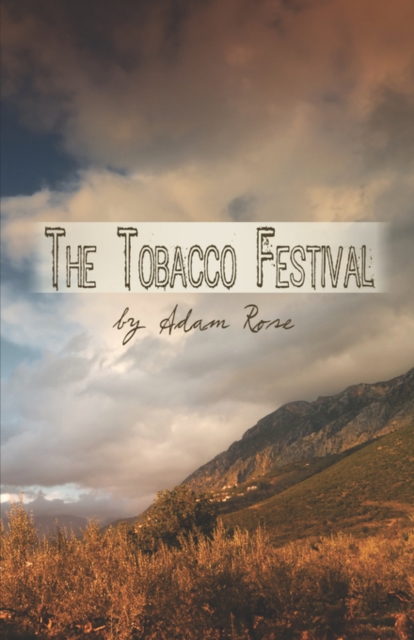 The Tobacco Festival, Paperback / softback Book