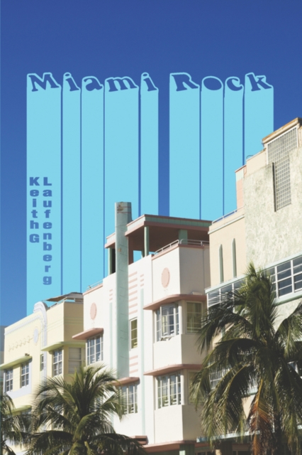Miami Rock, Paperback / softback Book