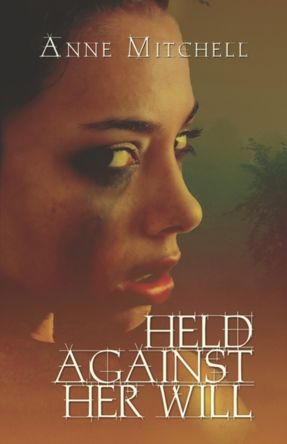 Held Against Her Will, Paperback / softback Book