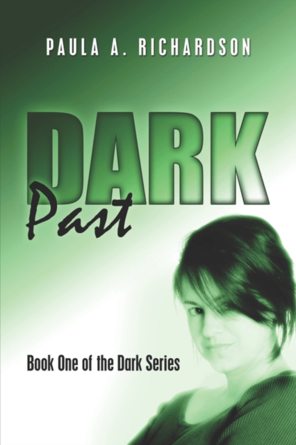 Dark Past : Book One of the Dark Series, Paperback / softback Book