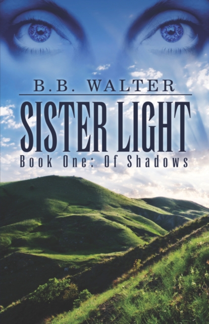 Sister Light : Book One: Of Shadows, Paperback Book